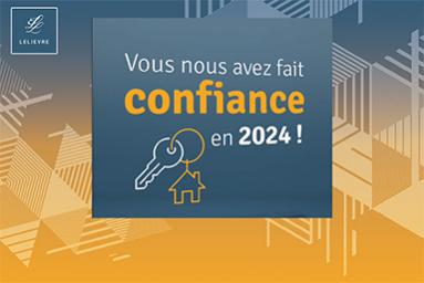 LELIEVRE Immobilier, merci de votre confiance en 2024